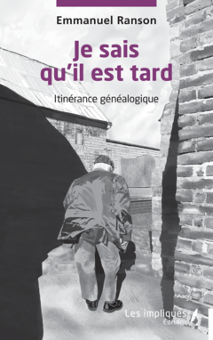 Je sais qu’il est tard