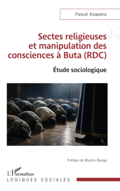 Sectes religieuses et manipulation des consciences à Buta (RDC)