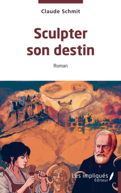 Sculpter son destin