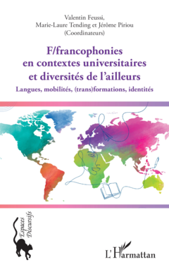F/francophonies en contextes universitaires et diversités de l’ailleurs