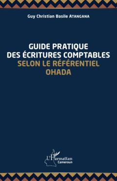 Guide pratique des écritures comptables selon le référentiel OHADA