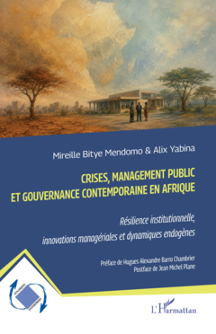 Crises, management public et gouvernance contemporaine en Afrique