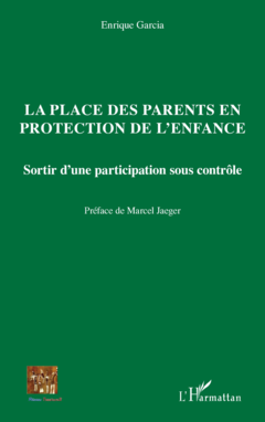 La place des parents en protection de l'enfance