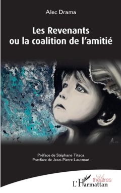 Les Revenants ou la coalition de l'amitié