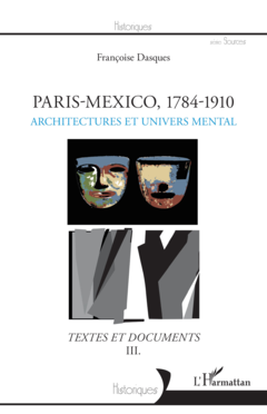 Paris - Mexico, 1784-1910