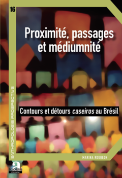 Proximité, passages et médiumnité
