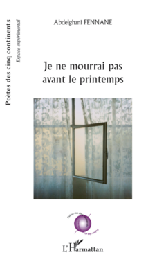 Je ne mourrai pas avant le printemps