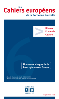 NOUVEAUX VISAGES DE LA FRANCOPHONIE EN EUROPE