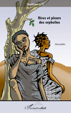 Rires et pleurs des orphelins