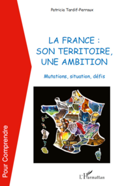 La France : son territoire, une ambition