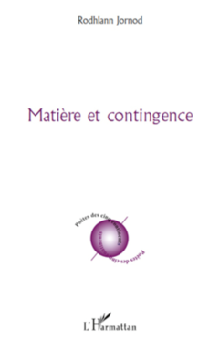 Matière et contingence