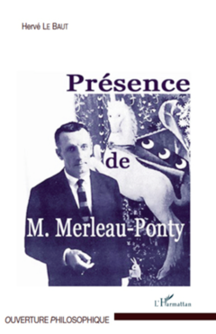 Présence de Maurice Merleau-Ponty