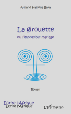 La girouette ou l'impossible mariage