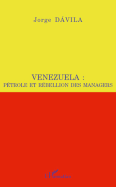 Venezuela : pétrole et rébellion des managers