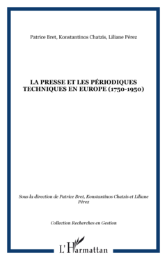 La presse et les périodiques techniques en Europe (1750-1950