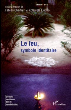 Le feu, symbole identitaire