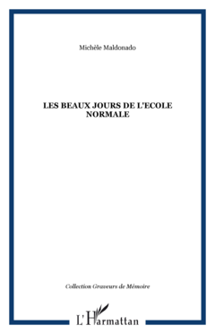 Les beaux jours de l'Ecole Normale