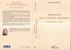 Modernité de la logique archaïque