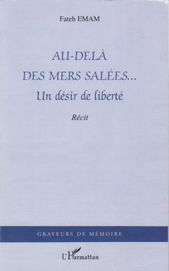 Au-delà des mers salées...
