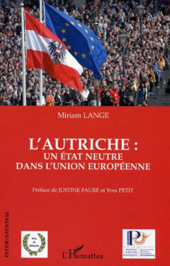 L'Autriche : un Etat neutre dans l'Union européenne
