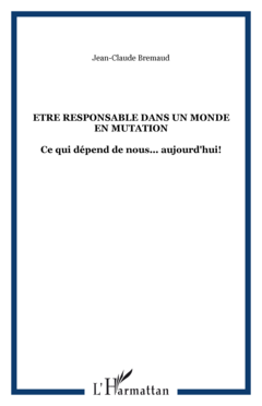 Etre responsable dans un monde en mutation