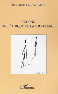 Adorno, une éthique de la souffrance