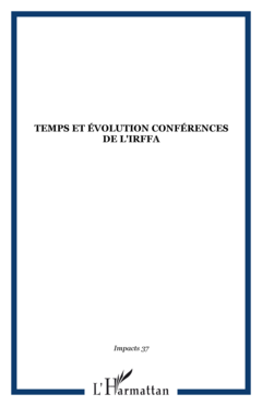 Temps et évolution conférences de l'IRFFA