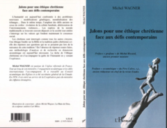 Jalon pour une éthique chretienne face au défis contemporain