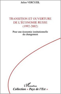 TRANSITION ET OUVERTURE DE L'ÉCONOMIE RUSSE (1992-2002)