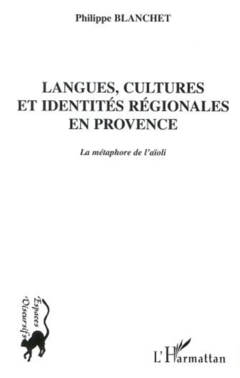 LANGUES, CULTURES ET IDENTITES REGIONALES EN PROVENCE