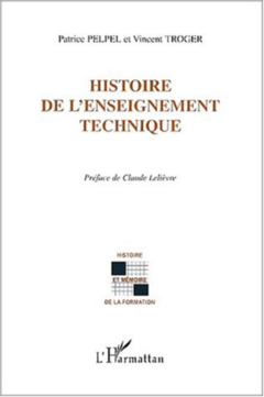 HISTOIRE DE L'ENSEIGNEMENT TECHNIQUE