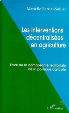 LES INTERVENTIONS DÉCENTRALISÉES EN AGRICULTURE