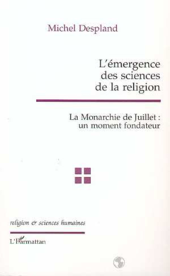 L'EMERGENCE DES SCIENCES DE LA RELIGION
