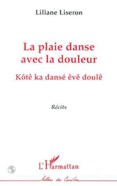 La plaie danse avec la douleur