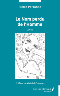 Le Nom perdu de l’Homme