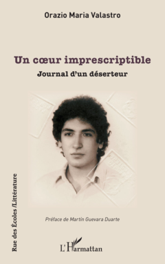 Un cœur imprescriptible, journal d'un déserteur