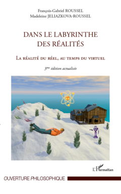 Dans le labyrinthe des réalités