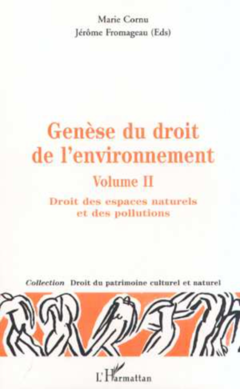 GÉNÈSE DU DROIT DE L'ENVIRONNEMENT
