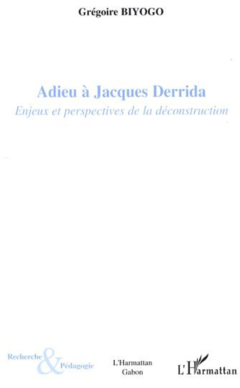 Adieu à Jacques Derrida