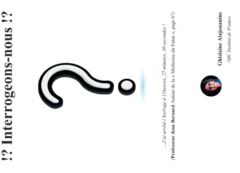 Interrogeons-nous ! ?