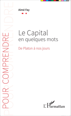 Le Capital en quelques mots