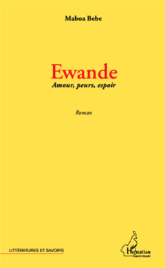 Ewande Amours, peurs, espoir