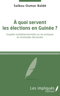 A quoi servent les élections en Guinée ?