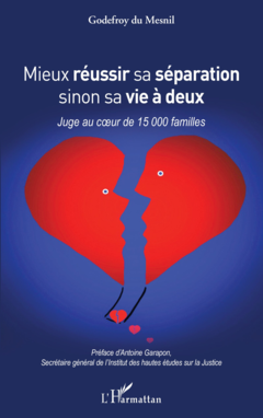 Mieux réussir sa séparation sinon sa vie à deux