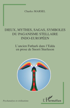 Dieux, mythes, sagas, symboles du paganisme stellaire indo-européen