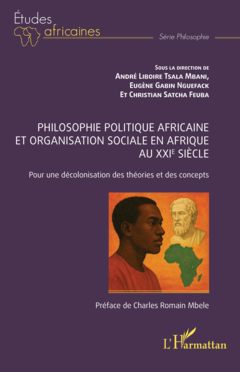 Philosophie politique africaine et organisation sociale en Afrique au XXIe siècle