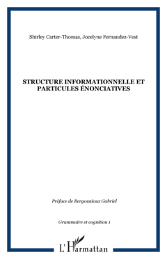 Structure informationnelle et particules énonciatives