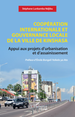 Coopération internationale et gouvernance locale de la ville de Kinshasa