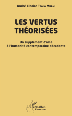 Les vertus théorisées
