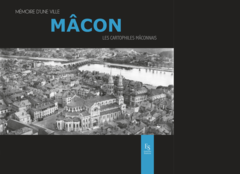 Mâcon - Mémoire d'une ville
